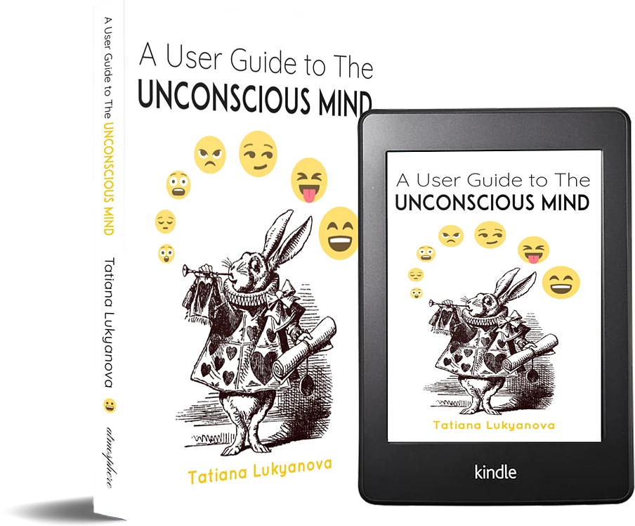 A User Guide To The Unconscious Mind by Tatiana Lukyanova